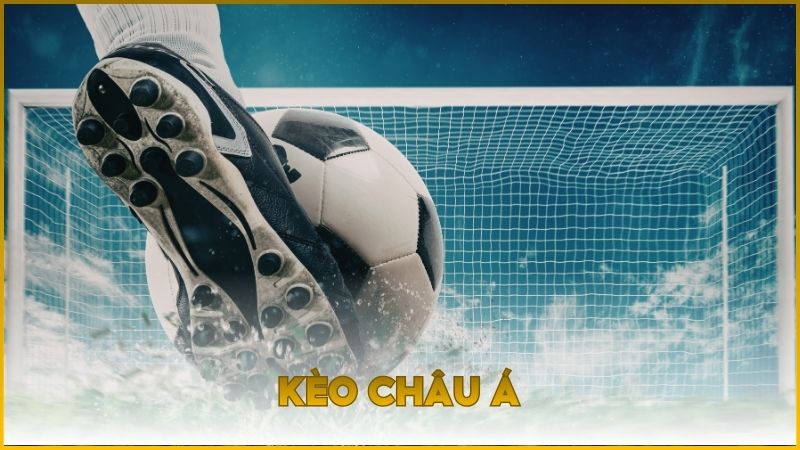Kèo Châu Á là loại cược phổ biến nhất trên bảng keonhacai5